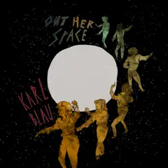 Out Her Space by Karl Blau album reviews, ratings, credits