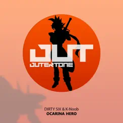 Ocarina Hero - Single by Dirty Six & K-Noob album reviews, ratings, credits