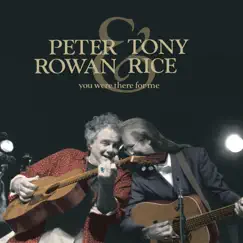 You Were There for Me by Peter Rowan & Tony Rice album reviews, ratings, credits