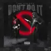 Don't Do It - Single album lyrics, reviews, download