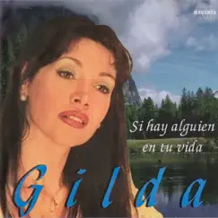 Si hay alguien en tu vida by Gilda album reviews, ratings, credits