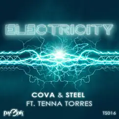 Electricity (feat. Tenna Torres) - Single by DJ Cova & Steel album reviews, ratings, credits