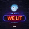 We Lit - Single album lyrics, reviews, download