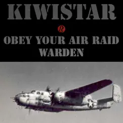 Obey Your Air Raid Warden - Single by Kiwistar album reviews, ratings, credits