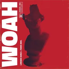 Woah (feat. Pariis Noel) - Single by Lorenzo Burez album reviews, ratings, credits