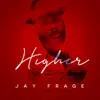 Higher (feat. Boots Greene) - Single album lyrics, reviews, download