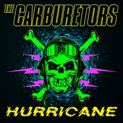 Hurricane - Single by The Carburetors album reviews, ratings, credits