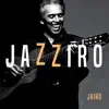 Jazziro (feat. Minino Garay, Baptiste Trotignon, Carlos "El Tero" Buschini & Leonardo Sánchez) album lyrics, reviews, download