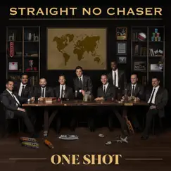 One Shot by Straight No Chaser album reviews, ratings, credits