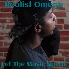 Let the Music Speak - Single by Realist Omega album reviews, ratings, credits