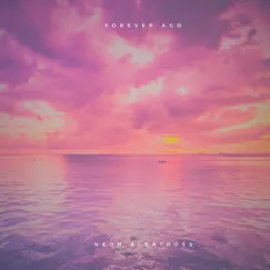 Forever Ago - Single by Neon Albatross album reviews, ratings, credits