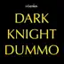 Dark Knight Dummo (Instrumental Remix) - Single album cover