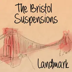 Landmark by The Bristol Suspensions album reviews, ratings, credits