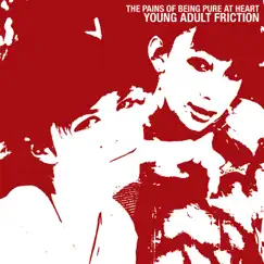 Young Adult Friction - Single by The Pains of Being Pure At Heart album reviews, ratings, credits