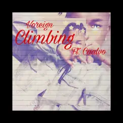 Climbing (feat. Caal Vo) - Single by Voreign album reviews, ratings, credits