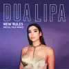 New Rules (Initial Talk Remix) - Single album lyrics, reviews, download