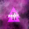 Reset - EP album lyrics, reviews, download