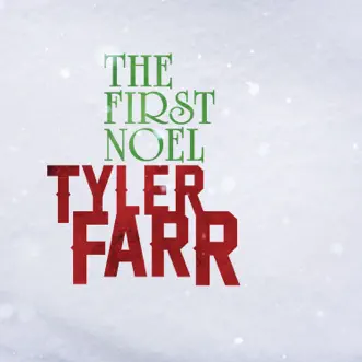 The First Noel - Single by Tyler Farr album download