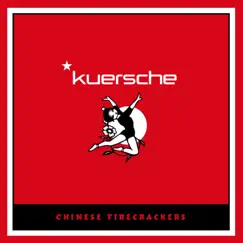 Chinese Firecrackers by Kuersche album reviews, ratings, credits