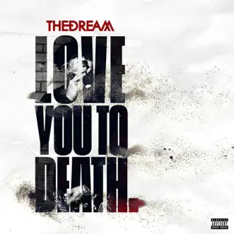 Love You to Death - EP by The-Dream album download