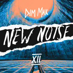 Dim Mak Presents New Noise, Vol. 12 by Various Artists album reviews, ratings, credits
