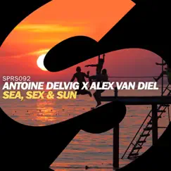 Sea, Sex & Sun (Extended Mix) - Single by Antoine Delvig & Alex Van Diel album reviews, ratings, credits