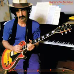 Shut Up 'n Play Yer Guitar by Frank Zappa album reviews, ratings, credits