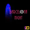 Barcelona Night - Single album lyrics, reviews, download