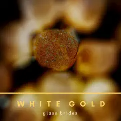 White Gold Song Lyrics