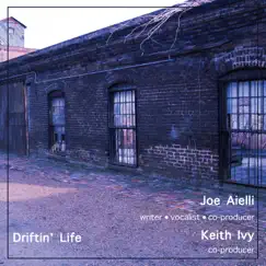 Driftin' Life - Single by Joe Aielli album reviews, ratings, credits