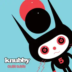 Double Bubble - EP by Knubby album reviews, ratings, credits