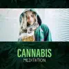 Cannabis Meditation – Weed Yoga album lyrics, reviews, download