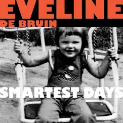 Smartest Days by Eveline De Bruin album reviews, ratings, credits