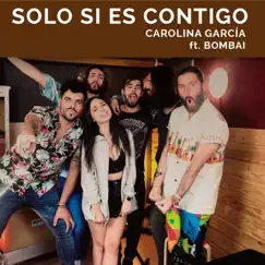Solo si es contigo - Single by Carolina García album reviews, ratings, credits