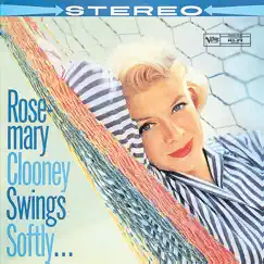 Swings Softly by Rosemary Clooney album reviews, ratings, credits