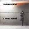 Slippers Kount - Single album lyrics, reviews, download