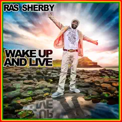 Wake Up and Live - EP by Ras Sherby album reviews, ratings, credits