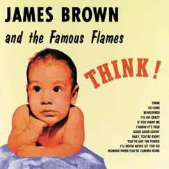 Think! by James Brown & The Famous Flames album reviews, ratings, credits