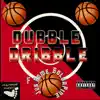 Dubble Dribble (feat. SoljaPine & Jus' Rome) - Single album lyrics, reviews, download