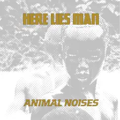 Animal Noises - EP by Here Lies Man album reviews, ratings, credits