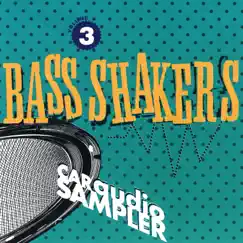 Bass Shakers Volume 3 by Various Artists album reviews, ratings, credits