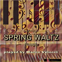 Spring Waltz - Single by Marco Velocci album reviews, ratings, credits