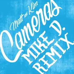 Cameras (Mike D Remix) Song Lyrics