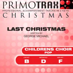 Last Christmas (Pop) [Kids Christmas Primotrax] [Performance Tracks] - EP by Christmas Primotrax & The London Fox Children's Choir album reviews, ratings, credits