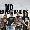 No Expectations album lyrics, reviews, download