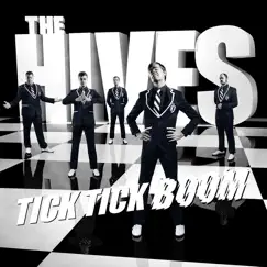 Tick Tick Boom - Single by The Hives album reviews, ratings, credits