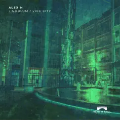 Lindblum / Vice City - Single by Alex H. album reviews, ratings, credits