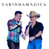 Varinha Mágica (Ao Vivo) [feat. Munhoz e Mariano] - Single album lyrics, reviews, download
