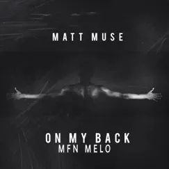 On My Back (feat. MfnMelo) Song Lyrics