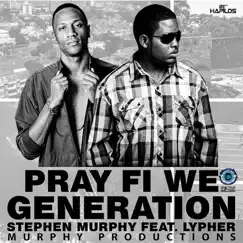 Pray Fi Wi Generation (feat. Sean Lypher) Song Lyrics